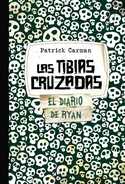 LAS TIBIAS CRUZADAS. EL DIARIO DE RYAN