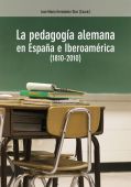 LA PEDAGOGÍA ALEMANA EN ESPAÑA E IBEROAMÉRICA (1810-2010)
