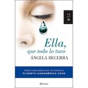 ELLA, QUE TODO LO TUVO (PREMIO CASAMERICA 2009)
