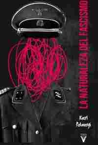 LA NATURALEZA DEL FASCISMO