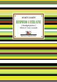 RESPONSO A VERLAINE. ANTOLOGÍA POÉTICA