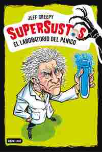 1. SUPERSUSTOS.  EL LABORATORIO DEL PÁNICO