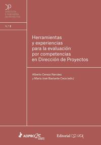 HERRAMIENTAS Y EXPERIENCIAS PARA LA EVALUACIÓN POR COMPETENCIAS EN DIRECCIÓN DE PROYECTOS