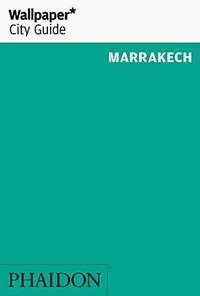 WALLPAPER CITY GUIDE MARRAKECH 2016