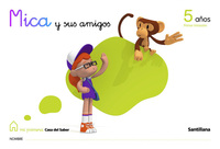 5 AÑOS. 1º TR. MICA Y SUS AMIGOS