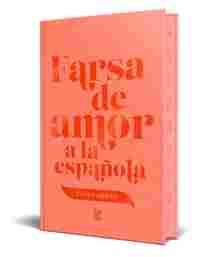 FARSA DE AMOR A LA ESPAÑOLA EDICION ESPECIAL