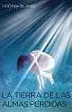 LA TIERRA DE LAS ALMAS PERDIDAS