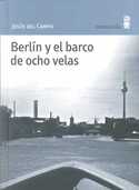 BERLIN Y EL BARCO DE OCHO VELAS