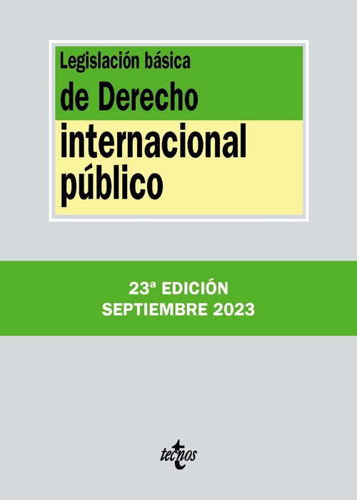 LEGISLACIÓN BÁSICA DE DERECHO INTERNACIONAL PÚBLICO.