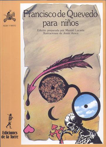 FRANCISCO DE QUEVEDO PARA NIÑOS. ALBA Y MAYO, 20.