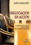 NEGOCIACION EN ACCION. ACUERDOS EFICACES EN LA MESA DE LA NEGOCIACION