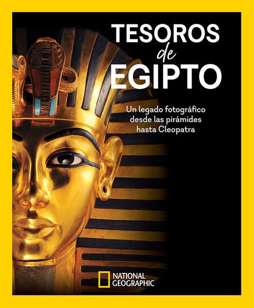TESOROS DE EGIPTO. UN LEGADO FOTOGRÁFICO DESDE LAS PIRÁMIDES HASTA CLEOPATRA