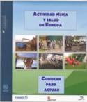 ACTIVIDAD FISICA Y SALUD EN EUROPA: CONOCER PARA ACTUAR