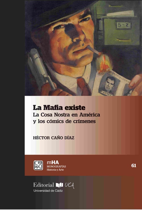 LA MAFIA EXISTE. LA COSA NOSTRA EN AMÉRICA Y LOS CÓMICS DE CRÍMENES