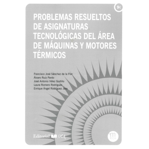 PROBLEMAS RESUELTOS DE ASIGNATURAS TECNOLOGICAS DEL ÁREA DE MÁQUINAS Y MOTORES TÉRMICOS
