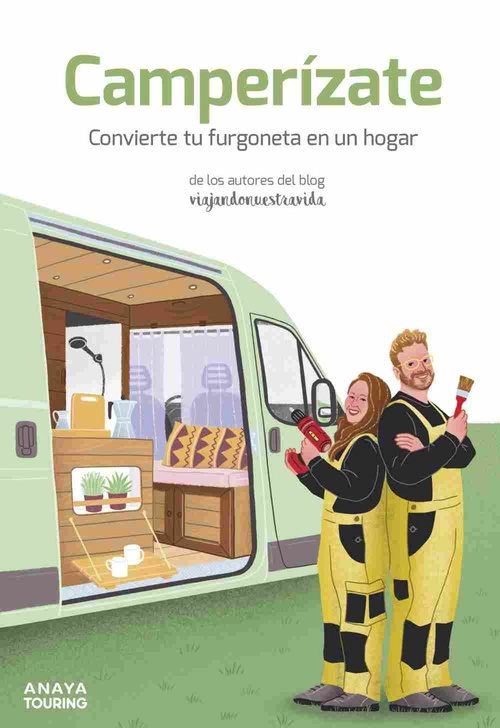 CAMPERÍZATE. CONVIERTE TU FURGONETA EN UN HOGAR