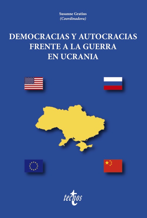 DEMOCRACIAS Y AUTOCRACIAS FRENTE A LA GUERRA EN UCRANIA.