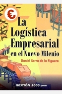 LOGISTICA EMPRESARIAL EN EL NUEVO MILENIO, LA