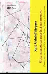 GUÍA EXISTENCIAL PARA (EL) SER HUMANO