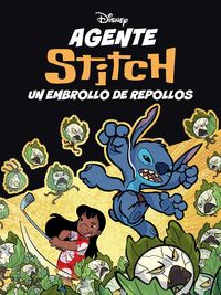 AGENTE STITCH. UN EMBROLLO DE REPOLLOS                                          CÓMIC 2