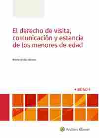 EL DERECHO DE VISITA, COMUNICACIÓN Y ESTANCIA DE LOS MENORES DE EDAD