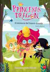 EL MISTERIO DEL HUEVO DORADO. PRINCESAS DRAGON, 1