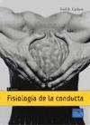 (8º) FISIOLOGIA DE LA CONDUCTA (+ CD-ROM SOPORTE INTERACTIVO EN INOODLE)