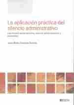 LA APLICACIÓN PRÁCTICA DEL SILENCIO ADMINISTRATIVO
