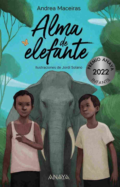 ALMA DE ELEFANTE (PREMIO ANAYA INFANTIL 2022)