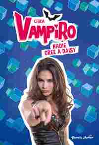 7. NADIE CREE A DAISY. CHICA VAMPIRO