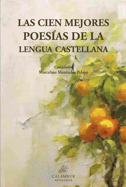 LAS CIEN MEJORES POESÍAS DE LA LENGUA CASTELLANA