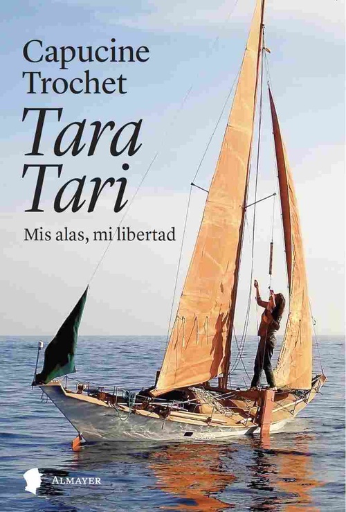 TARA TARI. MIS ALAS, MI LIBERTAD