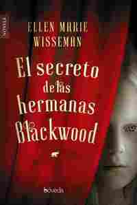 EL SECRETO DE LAS HERMANAS BLACKWOOD