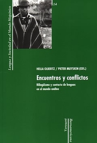 ENCUENTROS Y CONFLICTOS: BILINGUISMO Y CONTACTO DE LENGUAS EN EL MUNDO ANDINO