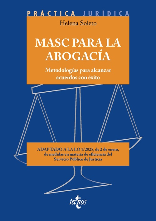 MASC PARA LA ABOGACÍA. METODOLOGÍA PARA ALCANZAR ACUERDOS CON ÉXITO