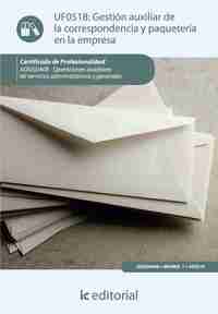 GESTIÓN AUXILIAR DE LA CORRESPONDENCIA Y PAQUETERÍA EN LA EMPRESA