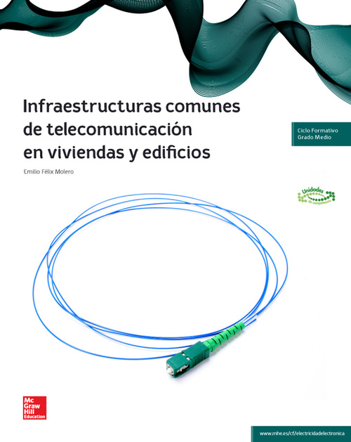 CF. INFRAESTRUCTURAS COMUNES DE TELECOMUNICACION EN VIVIENDAS Y EDIFICIOS.