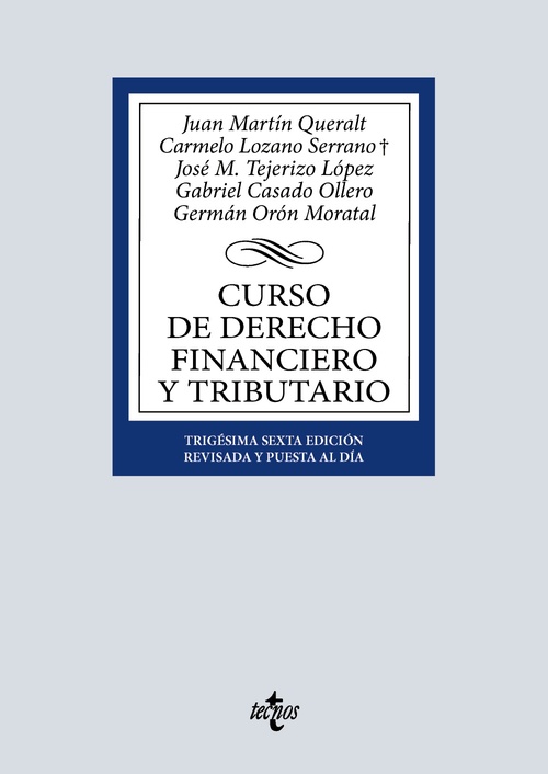 CURSO DE DERECHO FINANCIERO Y TRIBUTARIO (36º ED.)
