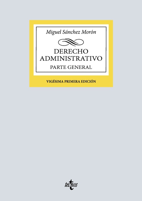 DERECHO ADMINISTRATIVO. PARTE GENERAL (21º ED.)