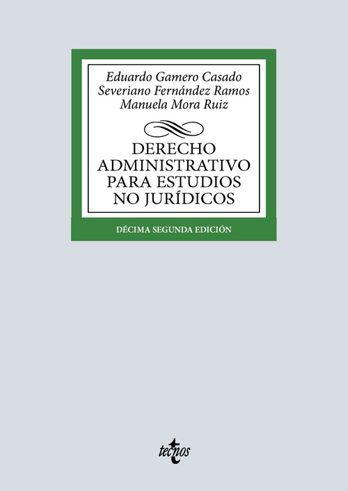 DERECHO ADMINISTRATIVO PARA ESTUDIOS NO JURÍDICOS (12º ED.)