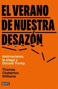 EL VERANO DE NUESTRA DESAZÓN                                                    ANTIRRACISMO, LA PLA