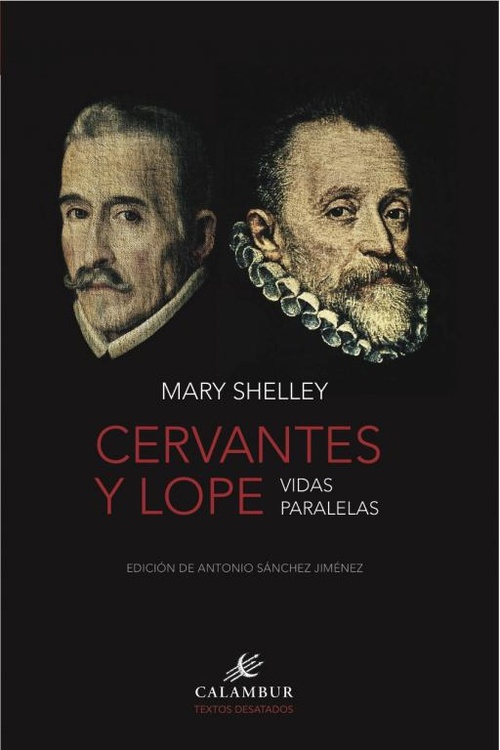 CERVANTES Y LOPE. VIDAS  PARALELAS