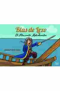 BLAS DE LEZO. EL ALMIRANTE MEDIOHOMBRE
