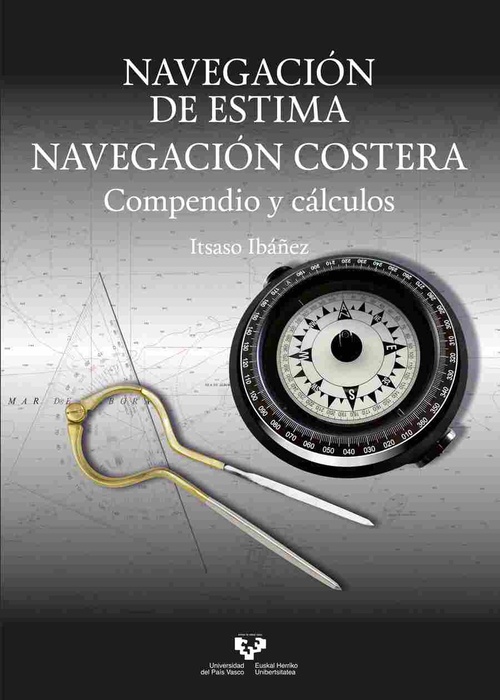 NAVEGACIÓN DE ESTIMA. NAVEGACIÓN COSTERA. COMPENDIO Y CÁLCULOS