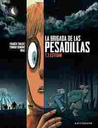 LA BRIGADA DE LAS PESADILLAS 3. ESTEBAN