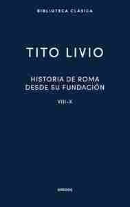 HISTORIA ROMA DESDE SU FUNDACION VIII-X