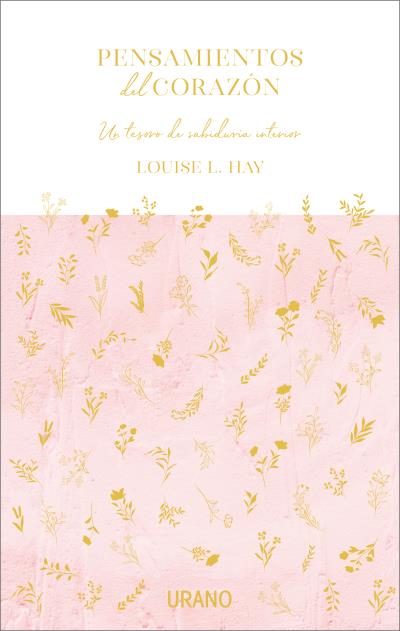 PENSAMIENTOS DEL CORAZÓN. UN TESORO DE SABIDURÍA INTERIOR