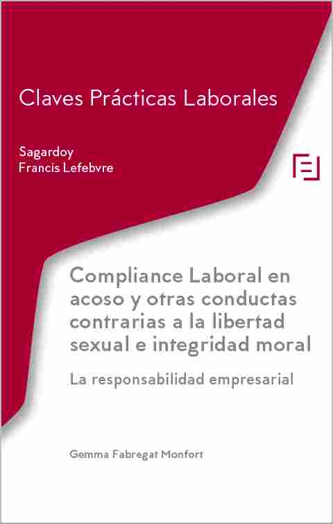 COMPLIANCE LABORAL EN ACOSO Y OTRAS CONDUCTAS CONTRARIAS A LA LIBERTAD SEXUAL E. CLAVES PRÁCTICAS LA