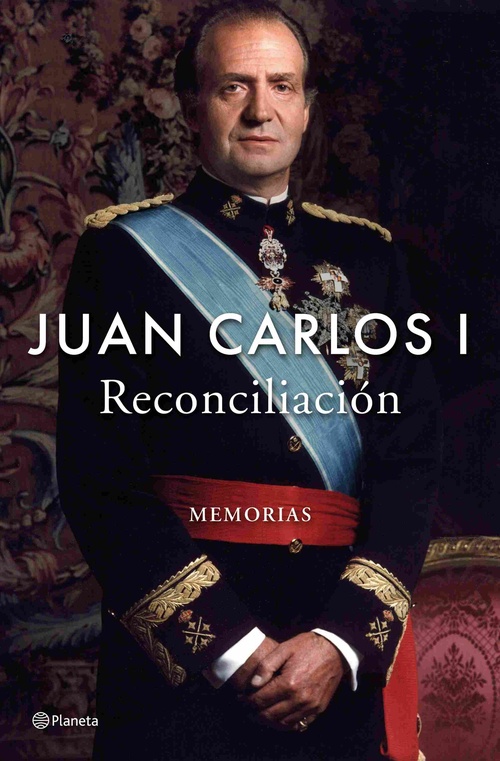JUAN CARLOS I. RECONCILIACIÓN. MEMORIAS *