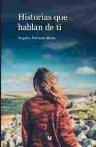 HISTORIAS QUE HABLAN DE TI
